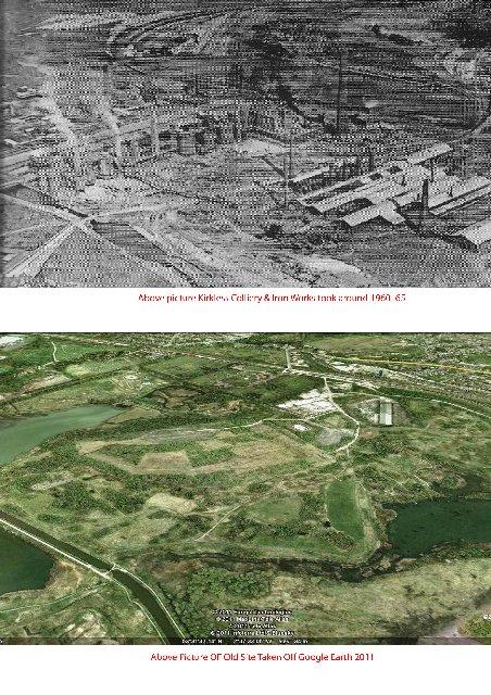 Kirkless Colliery & iron works. Then & Now Kirkless Colliery & iron works. Then & Now