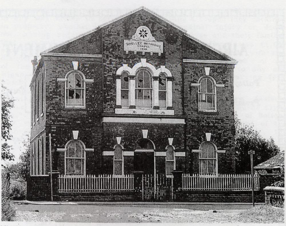 Whelley Methodist Chapel. c. 1991 Whelley Methodist Chapel. c. 1991