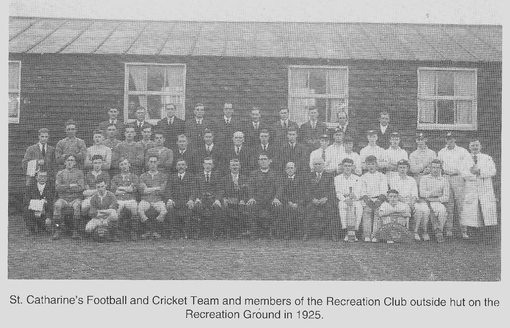 St Catharine's Football and Cricket Teams and Members of the Recreation Club 1925 St Catharine's Football and Cricket Teams and Members of the Recreation Club 1925
