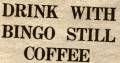 Drink with bingo still coffee
